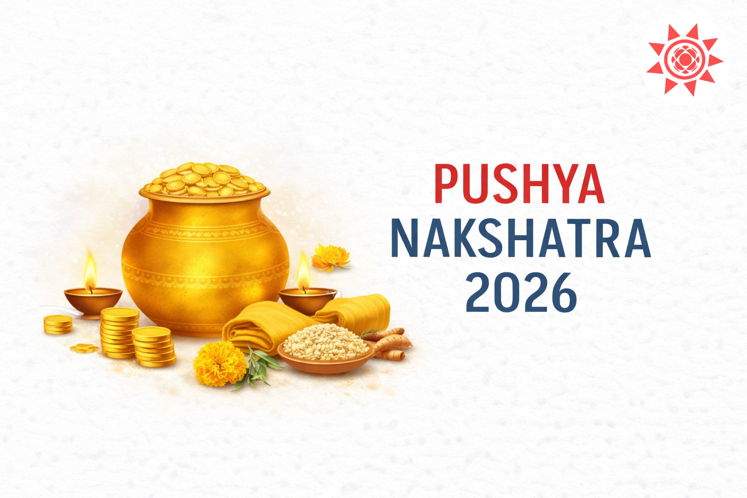 Pushya Nakshatra 2026 Dates Benefits Shubh Time Pushya Nakshatra 2026 Dates, Meaning & Benefits